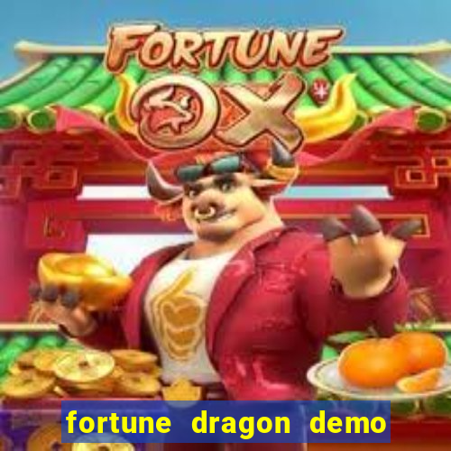 fortune dragon demo ganho certo